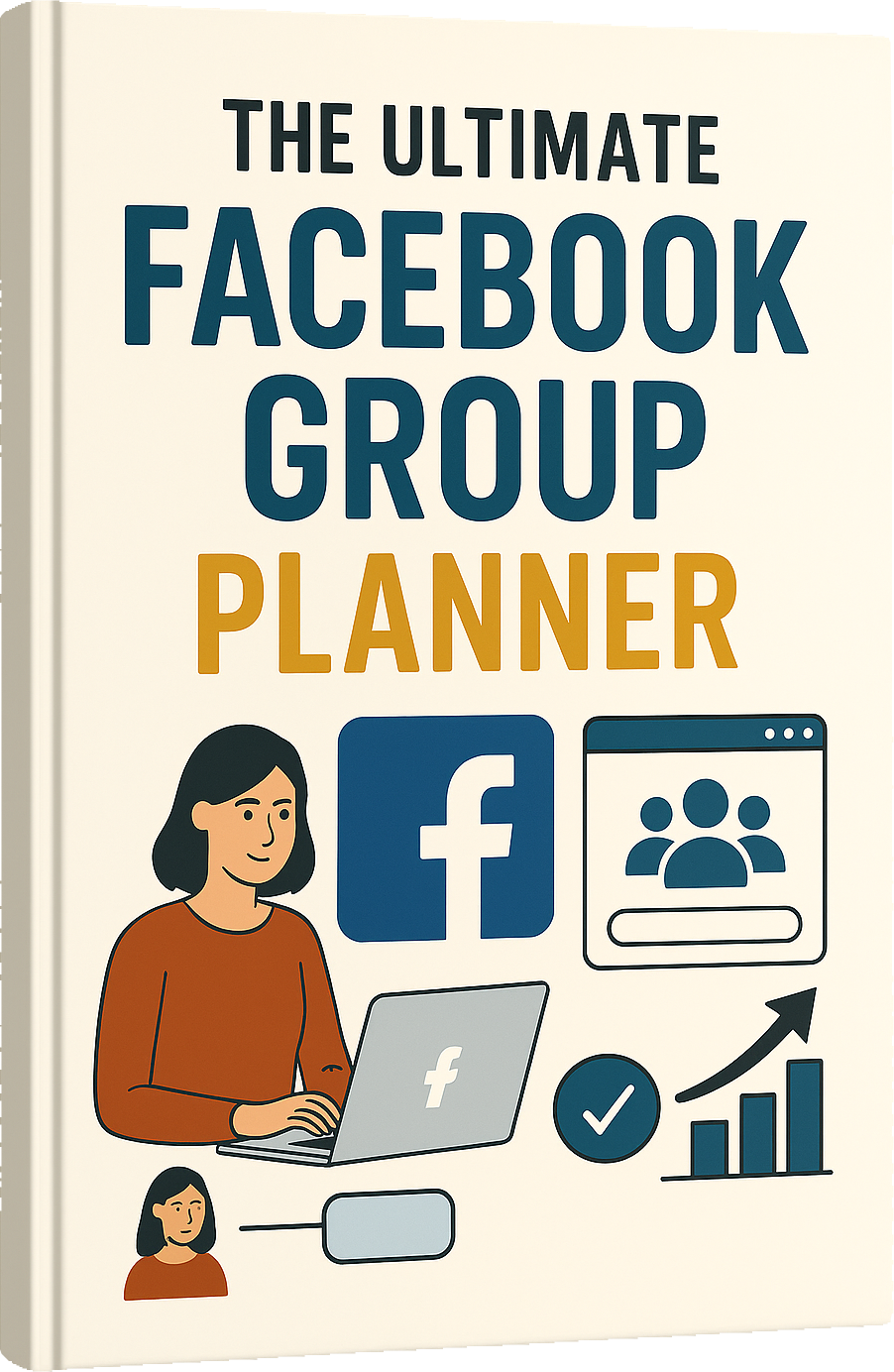 The Ultimate Facebook Group Planner
